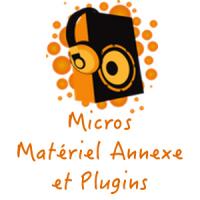 Micro, Matériel Annexe et Plugins
